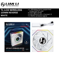LIAN LI UNI FAN TL LCD 120 Wireless Reverse LED fan  desktop casing 1.6” LCD Screen 1pcs | 3 pcs w cont (Black/ White) [LL 4070 LL 4090 LL 4071 LL 4091]