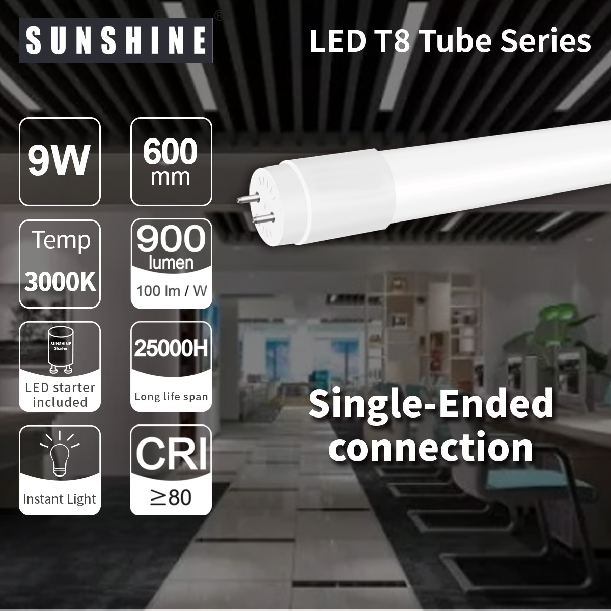 SUNSHINE LED T8 Tube Single-ended connection 9W / 12W / 18W G13 fitting base 2 3 4 Feet