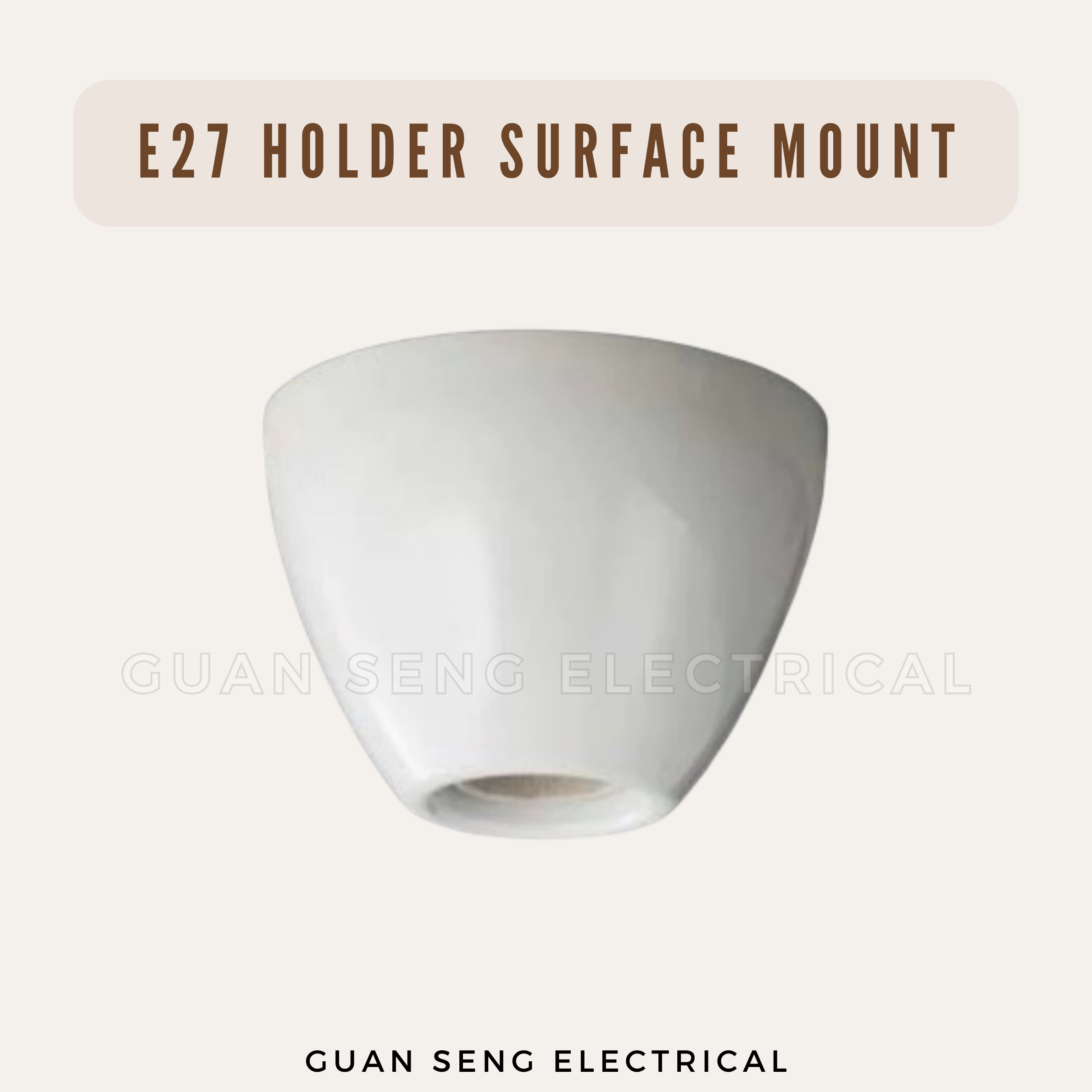 E27 Lamp Holder Ceiling Light Wall Light Bulb Holder | Guan Seng Electrical