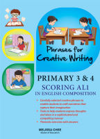 Phrases for Creative Writing P3 & 4 – Scoring AL1 in English Compositions