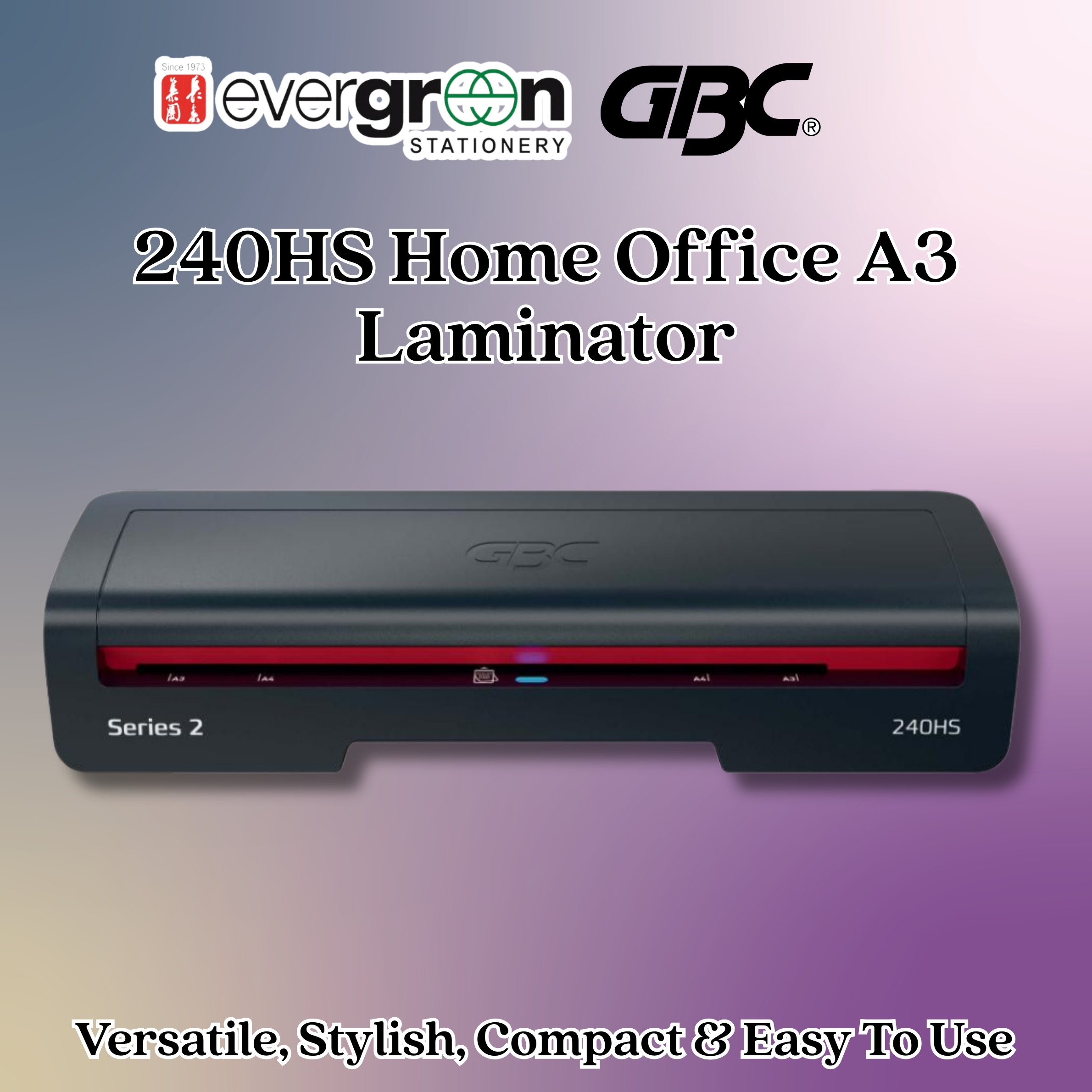 [SG] GBC 240HS Home Office A3 Laminator | Fast Warm-Up Jam-Free Technology [Evergreen Stationery]