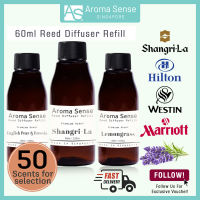 Aroma Sense Reed Diffuser Refill (60ml) with 50 Scents for selection - Fresh & Long Lasting Fragrance Aromatherapy Essential Oil Scent - Lemongrass/ Lavender/ Eucalyptus/ Shangri-La/ Hilton and more