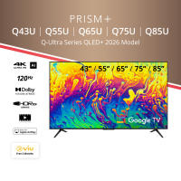 [BEST SELLER] PRISM+ Q-Series Ultra QLED+ 2026 | 43 / 55 / 65 / 75 / 85 inch QLED+ 4K AI Google TV [Q43U & Q85U ＞ Late Delivery]